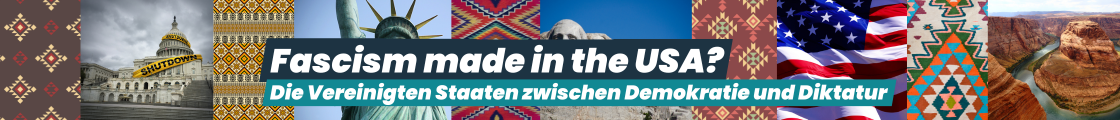 Fascism made in the USA? Die Vereinigten Staaten zwischen Demokratie und Diktatur