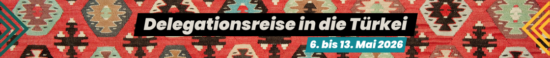 Delegationsreise Türkei 2026